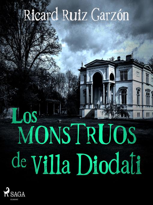 Title details for Los monstruos de Villa Diodati by Ricard Ruiz Garzón - Wait list